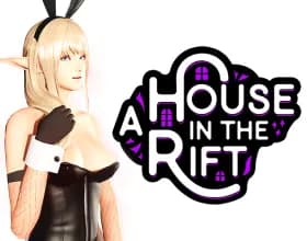 A House in the Rift [v 0.8.08r1]