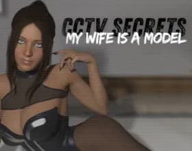 CCTV SECRETS My Wife Is A Model [v 0.3]