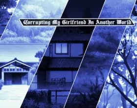 Corrupting My Girlfriend in Another World [v 1.4.0]