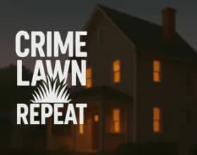 Crime Lawn Repeat [Ep. 1 v 0.1]