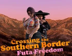 Crossing the Southern Border: Futa Freedom [v 0.6]