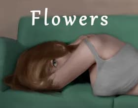 Flowers [Ep. 9]