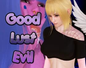 Good Lust Evil [v 0.6]