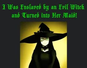 I Was Enslaved by an Evil Witch [v 0.4.2.00]
