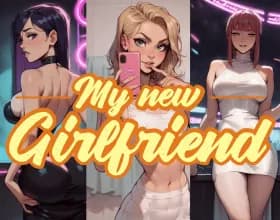 My New Girlfriend [Ch. 7 P. 1]