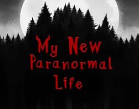 My New Paranormal Life [v 0.5.5]