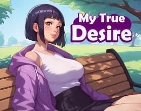 My True Desire [v 0.4.5]