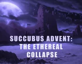 Succubus Advent: The Ethereal Collapse [v 0.13c]