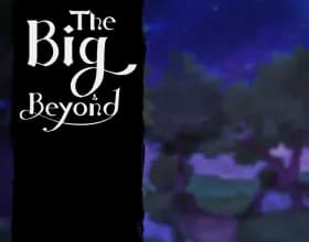 The Big Beyond [v 0.09]
