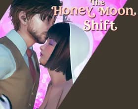 The Honeymoon Shift [v 0.3]