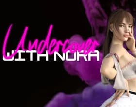 Undercover with Nora [v 0.2.1]