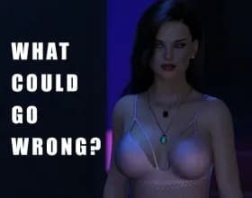 What Could Go Wrong [Ep. 2 P3]